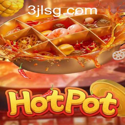 Exploring the World of Hotpot: A New Gaming Phenomenon